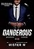 Dangerous: Ato I (Payback, #1)