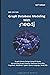 Graph Database Modeling With Neo4j: 2nd Edition