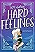 Hard Feelings