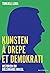 Kunsten å drepe et demokrati