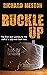 Buckle Up!: The five year journey to the end of a 100-mile foot race. (The South West Coast Path Series Book 2)