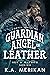 Guardian Angel in Leather (Sex & Mayhem, #13)