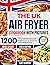 The UK Air Fryer Cookbook with Pictures 2023 by Lucy Barton
