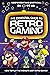RETRO GAMING, THE ESSENTIAL GUIDE TO