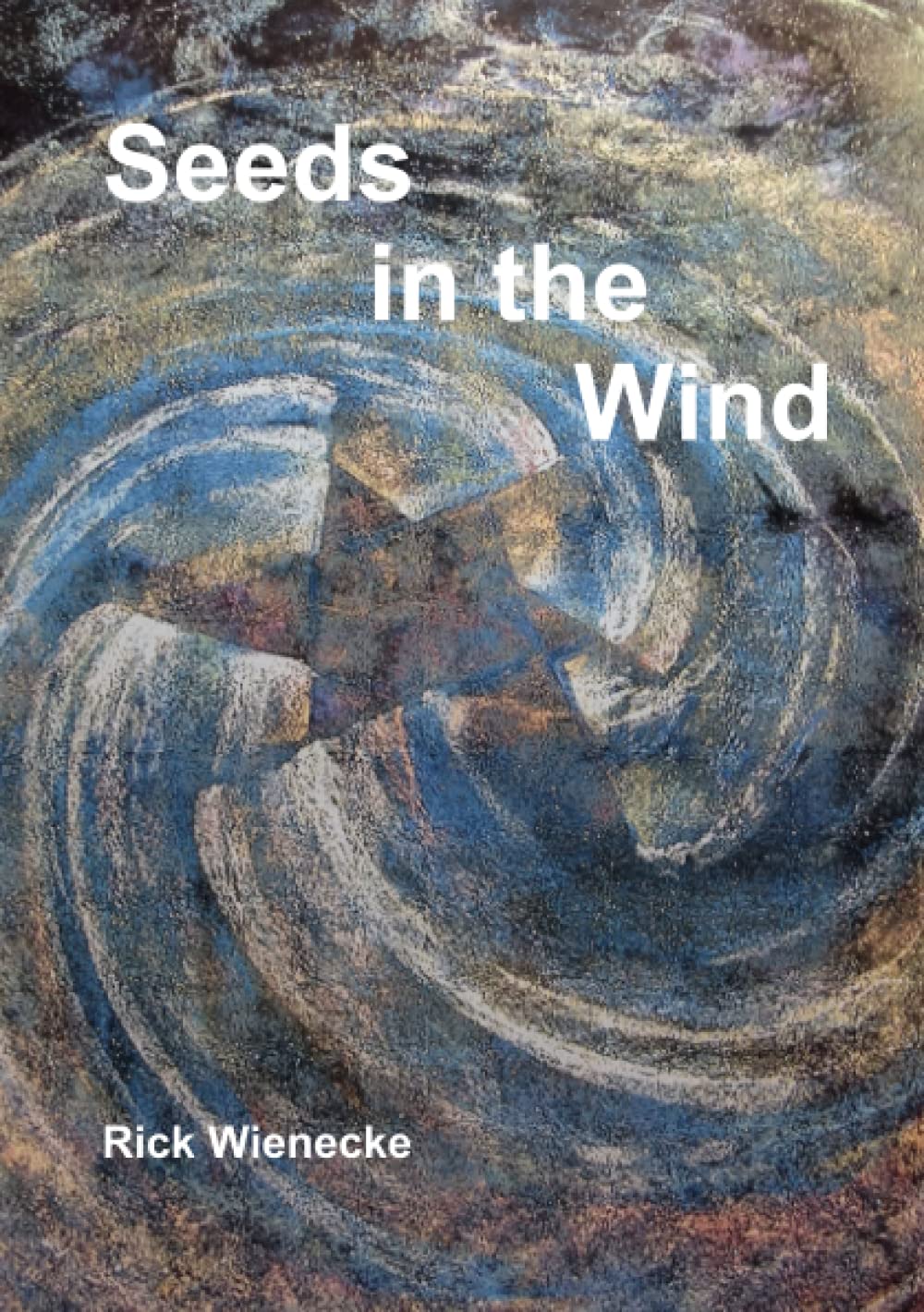 Seeds in the Wind (Paperback)