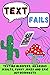 Text Fails: Texting Blooper...