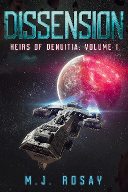 Dissension: Heirs of Denuitia, Volume I (Kindle Edition)