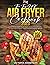 The Top UK Air Fryer Cookbo...