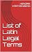 List of Latin Legal Terms by HENDRIK HARTZENBERG