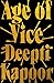 Age of Vice by Deepti Kapoor