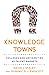 Knowledge Towns by David J. Staley
