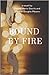 Bound by Fire