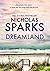 Dre­amland­ by Nicholas Sparks