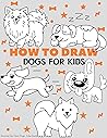 How To Draw Dogs:...