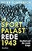 Die Sportpalast-Rede 1943: ...