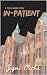 In-Patient by Jymi Cliche In-Patient by Jymi Cliche