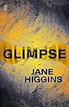 Glimpse by Jane Higgins