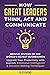How Great Leaders Think, Ac...
