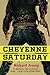 Cheyenne Saturday
