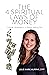 The 4 Spiritual Laws of Money by Julie Marie Murphy