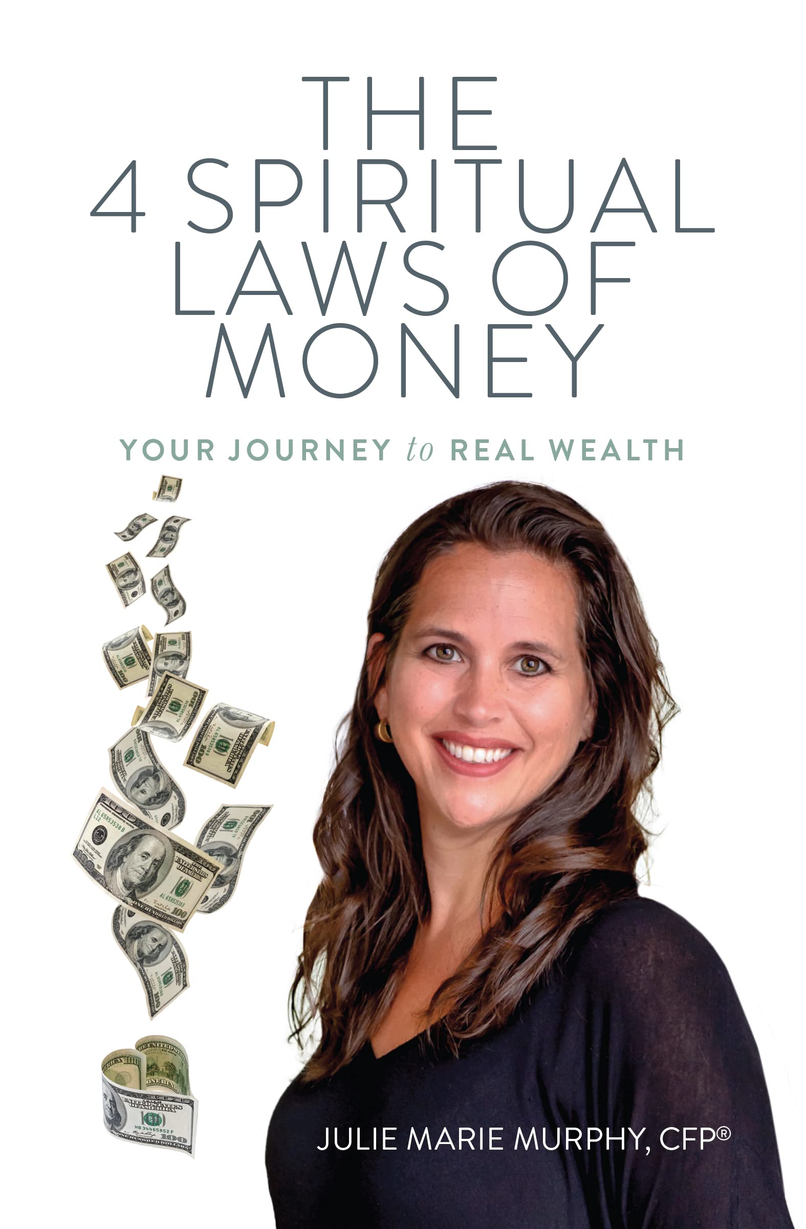 The 4 Spiritual Laws of Money: Your Journey to Real Wealth (Kindle Edition)