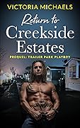 Return to Creekside Estates - Prequel: Trailer Park Playboy
