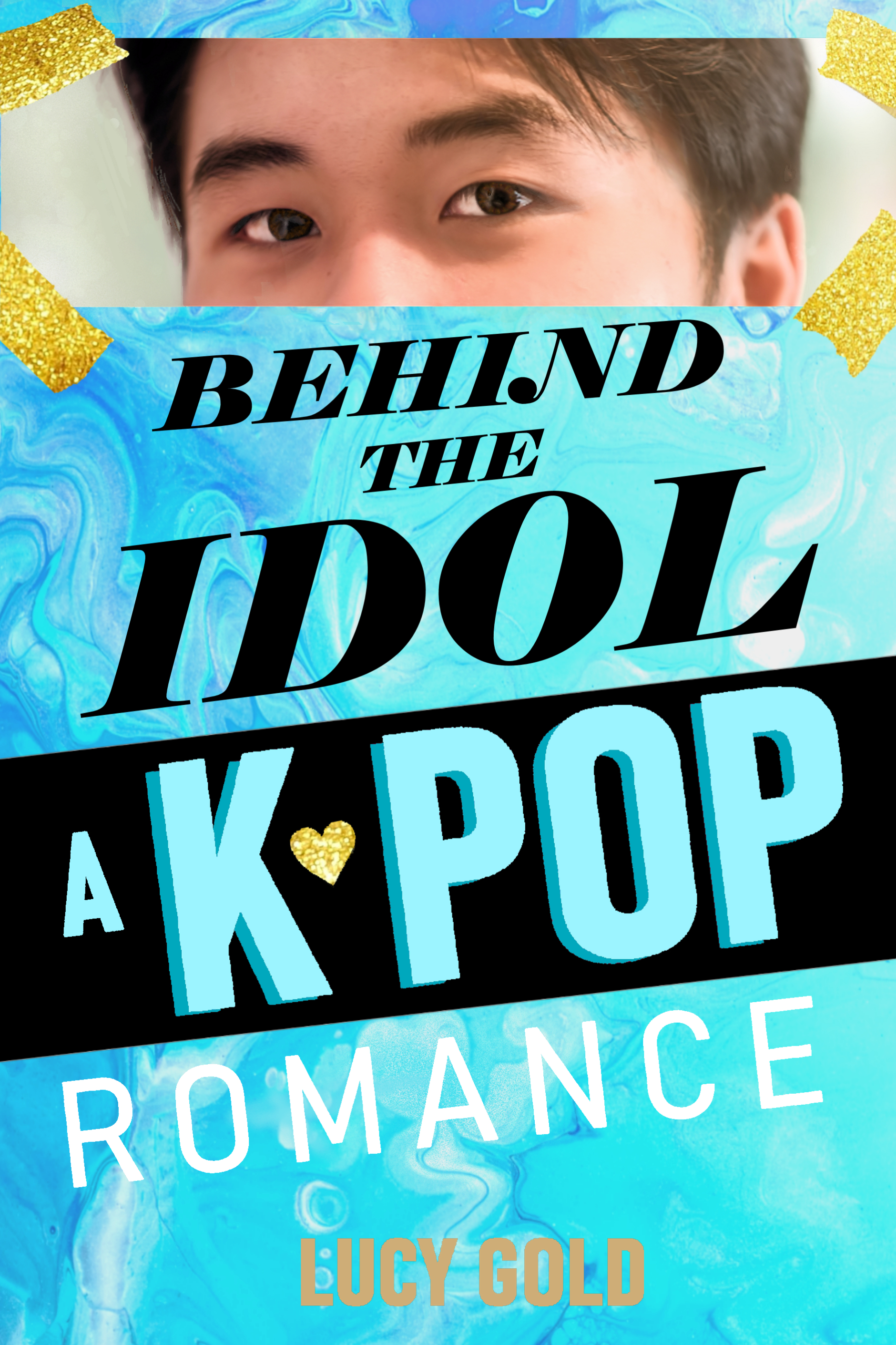 Behind the Idol - A K-pop Romance