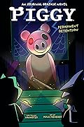 Permanent Detention (Piggy Original Graphic Novel)
