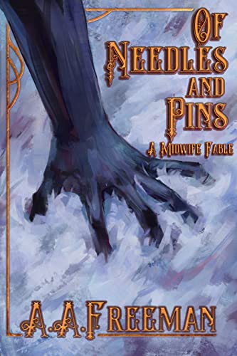 Of Needles and Pins (The Midwife Fables #2)