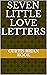 Seven Little Love Letters