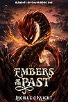 Embers of the Past by Lucille J. Knight