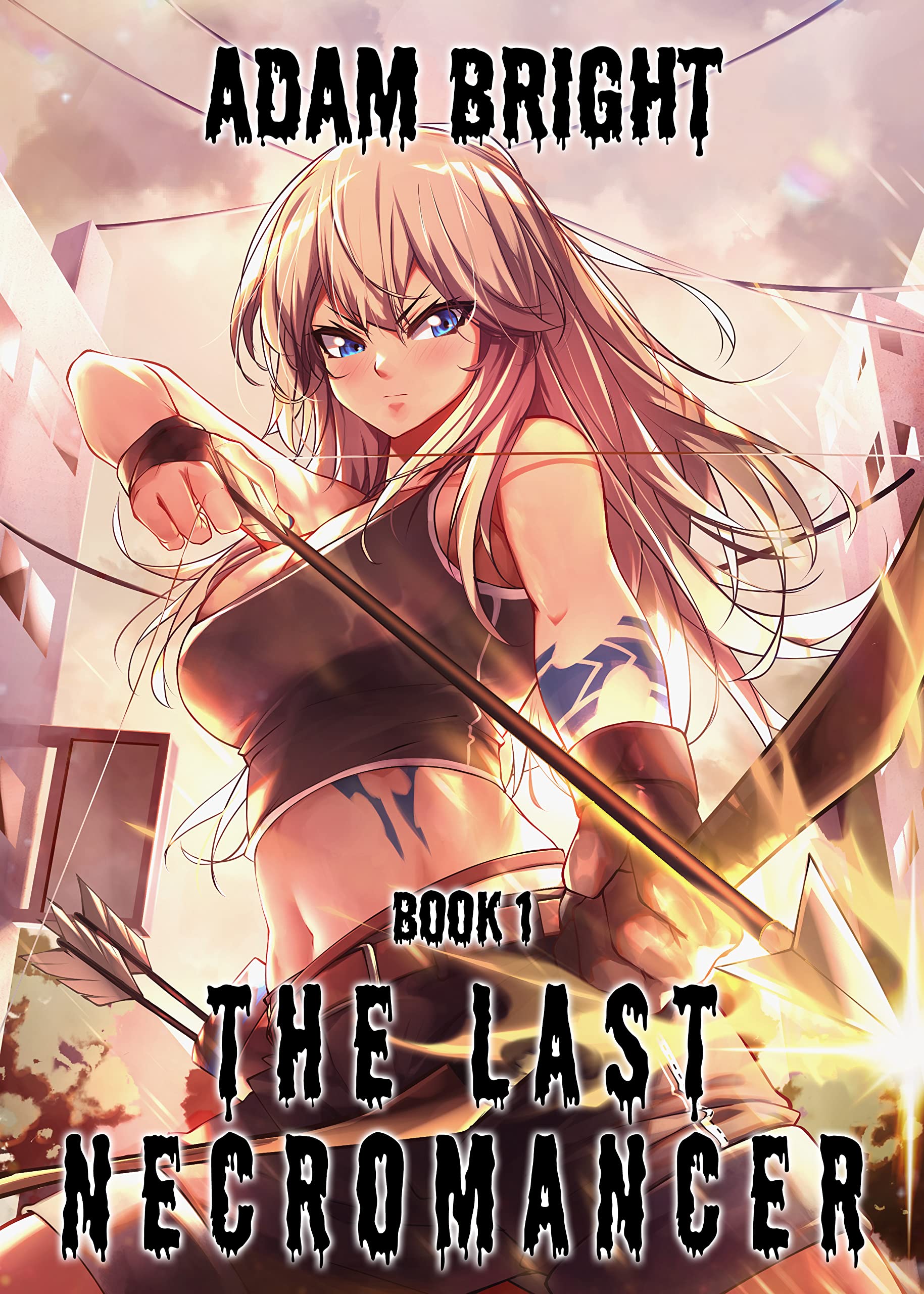 The Last Necromancer Book 1 (Kindle Edition)