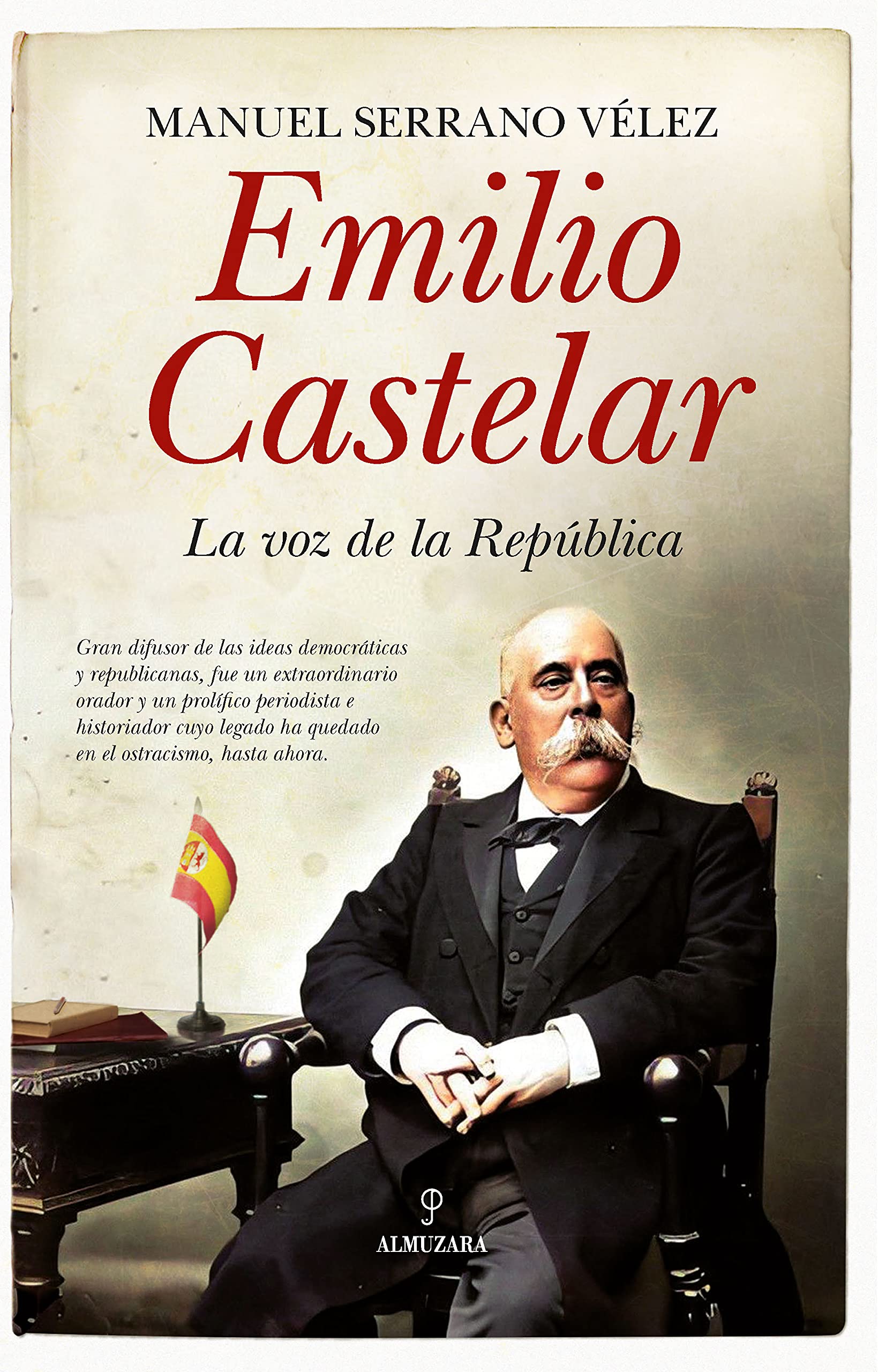 Portada de Emilio Castelar: La voz de la República, de Manuel Serrano Velez
