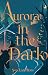 Aurora in the Dark (Seasons of Aurora Book 1)