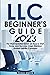 LLC Beginner's Guide 2023: ...