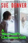 A Werewolf's Christmas Gift by Sue Denver
