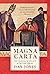 Magna Carta: The Making and Legacy of the Great Charter (The Landmark Library Book 1)