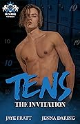 Tens: The Invitation (Grand Ridge University, #1)