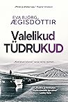 Valelikud tüdrukud by Eva Björg Ægisdóttir