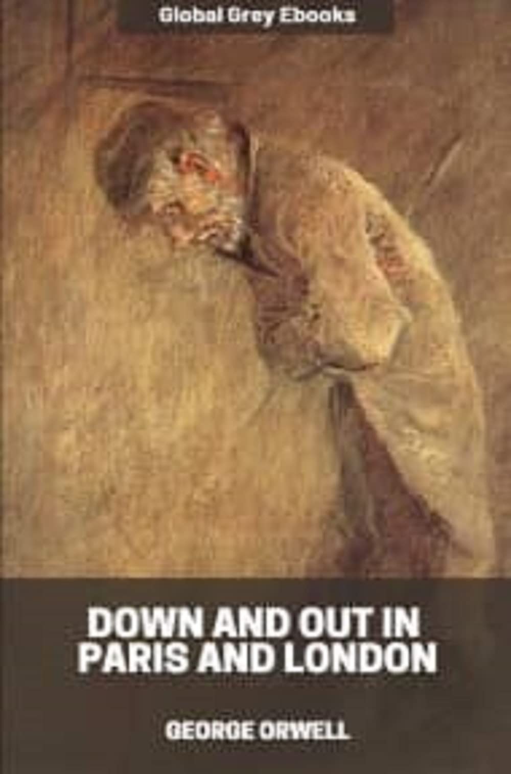 Down and Out in Paris and London