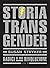 Storia transgender. Radici ...