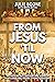 From Jesus 'til Now: A Time...