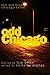 ODD CHICAGO by Tim Bean