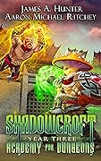 Shadowcroft Academy For Dungeons: Year Three