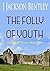 The Folly of Youth: A Shire...