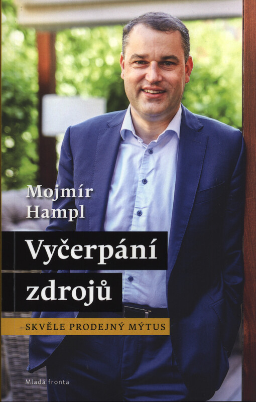 Vyčerpání zdrojů: Skvěle prodejný mýtus (Paperback)