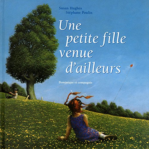 Une petite fille venue d'ailleurs (Hardcover)