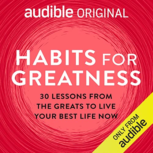 Habits for Greatness (Audible Audio)