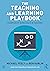 The Teaching and Learning Playbook: Examples of Excellence in Teaching