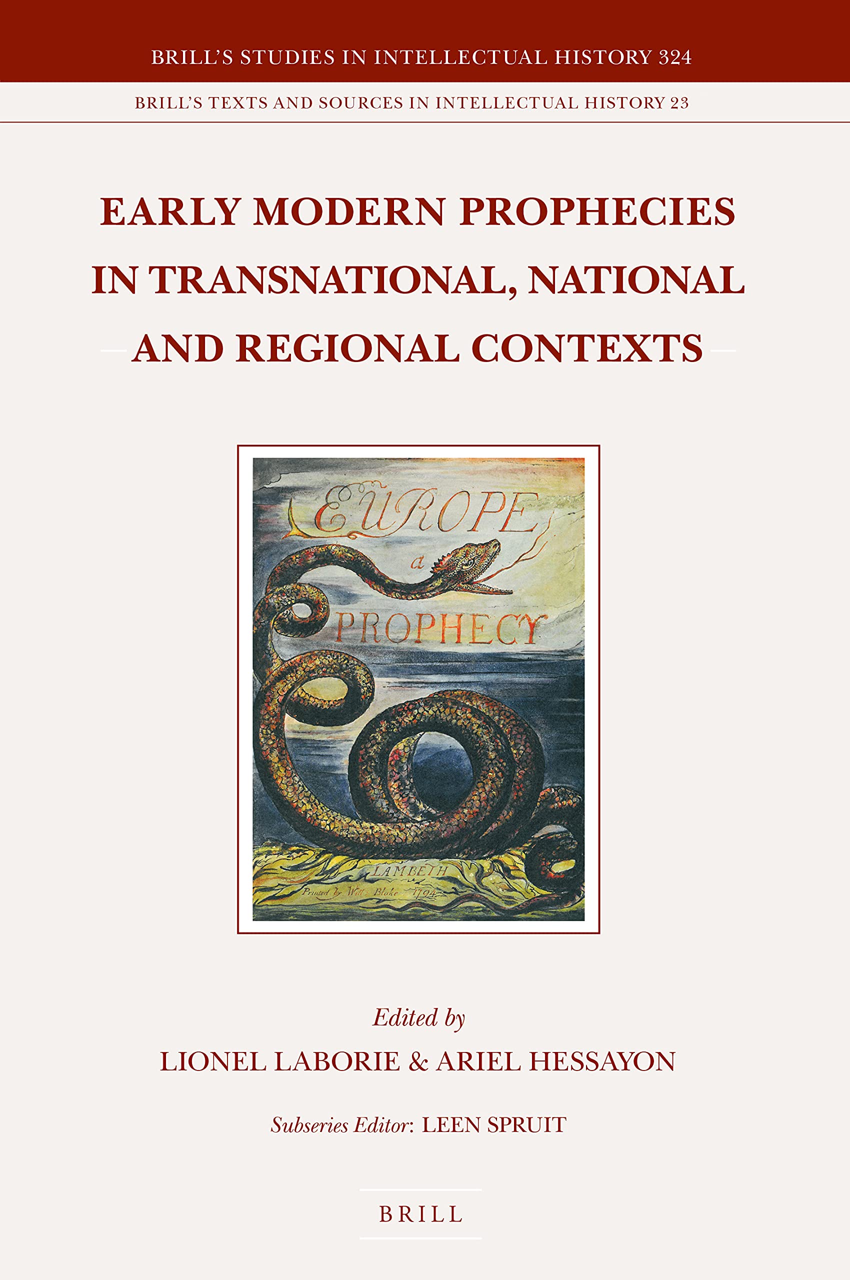 Early Modern Prophecies in Transnational, National and Regional Contexts (3 Vols.) (Brill's Studies in Intellectual History)